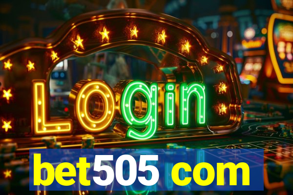 bet505 com